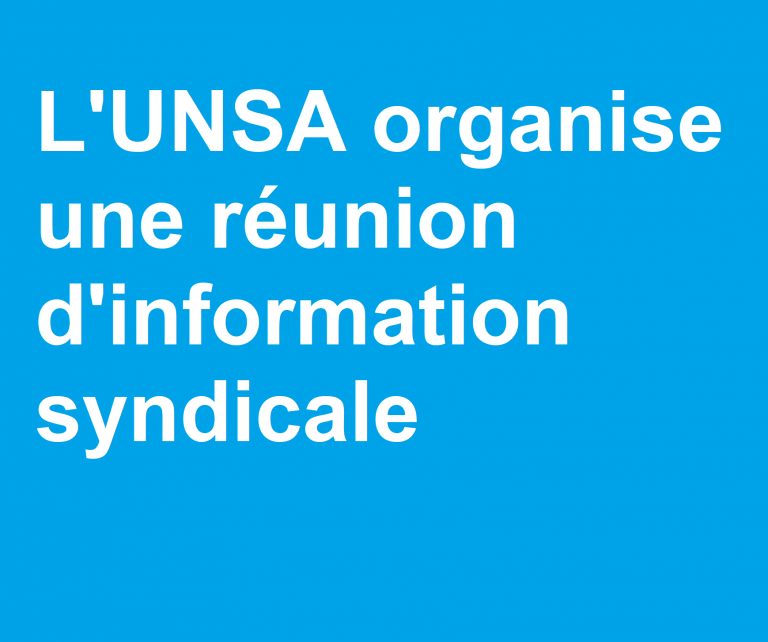 [UNSA] HMI – Réunion d’information syndicale pour les agents des sièges #reprise du 25 mai