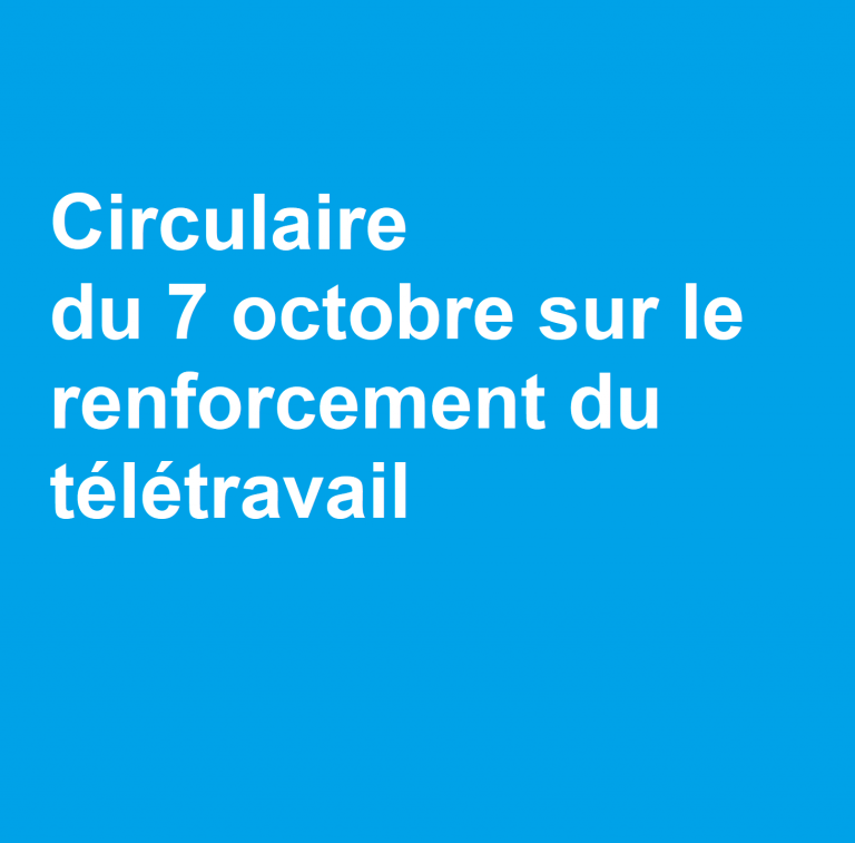 Circulaire du 7 octobre sur le renforcement du télétravail