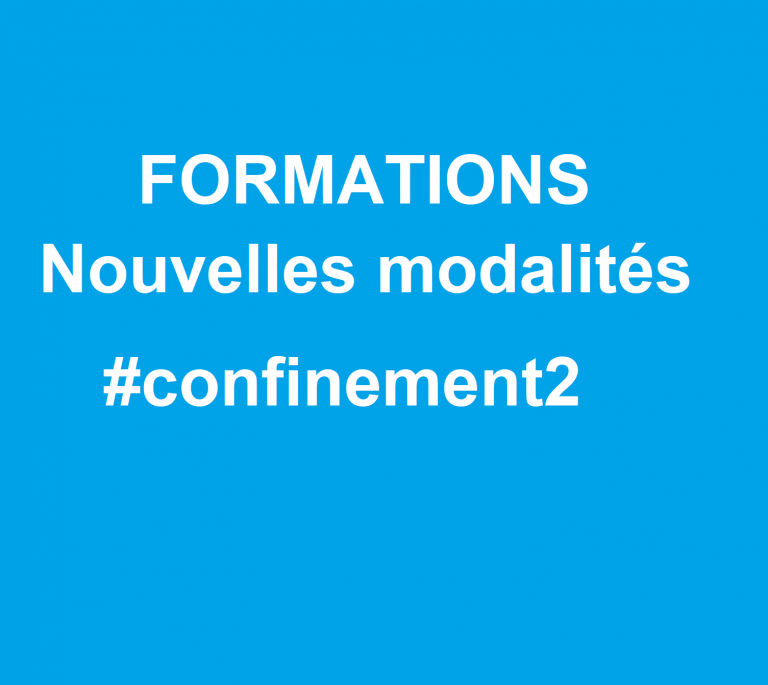 Nouvelles modalités concernant les formations organisées en #confinement2.