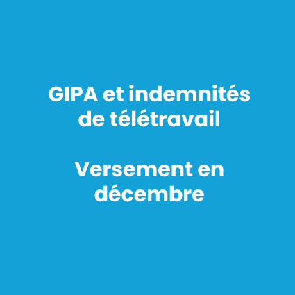 Rattrapage GIPA et indemnité de télétravail en décembre