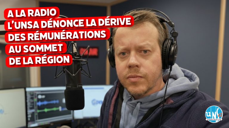 A la radio, l’UNSA dénonce la hausse INDECENTE des primes des hauts dirigeants de la Région BFC !